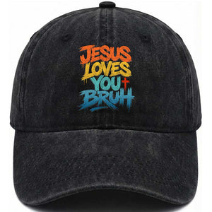 Jesus Loves You Bruh Washed Cotton Baseball Cap Funny Christian Believer Faith God Retro Religious TS11 Print Your Wear