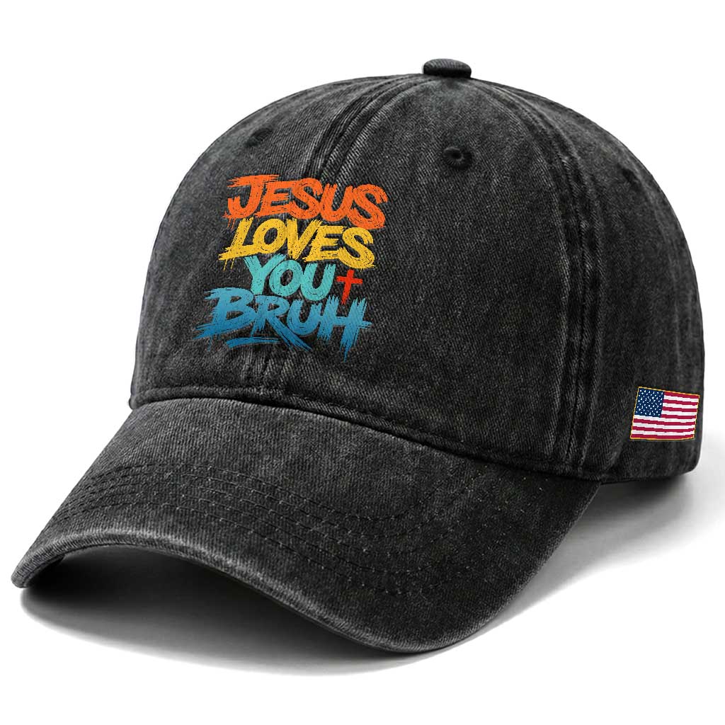 Jesus Loves You Bruh Washed Cotton Baseball Cap Funny Christian Believer Faith God Retro Religious TS11 Print Your Wear