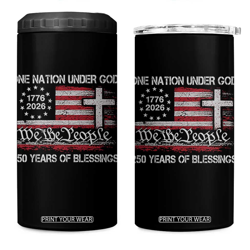 One Nation Under God 250 Years Of Blessing 4 in 1 Can Cooler Tumbler 250th Faith Anniversary USA TS11 One Size: 16 oz Black Print Your Wear