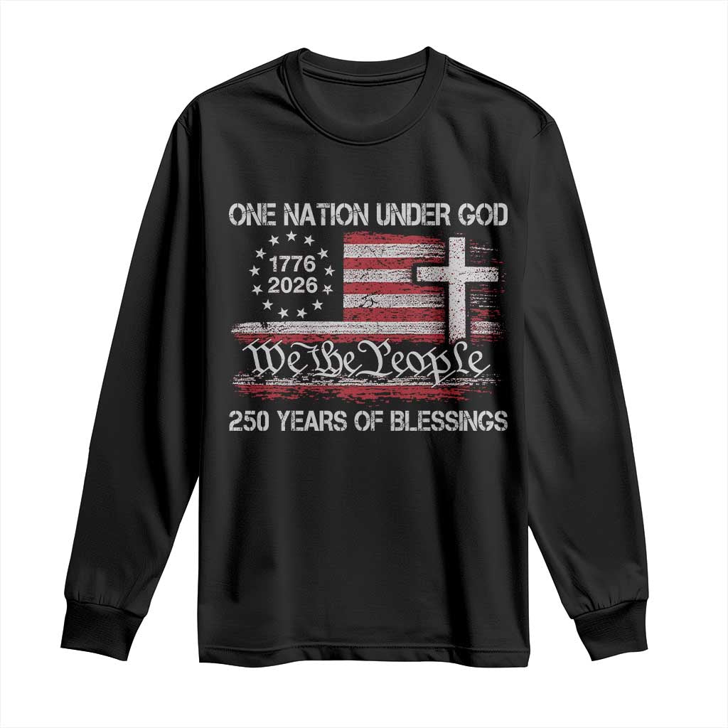 One Nation Under God 250 Years Of Blessing Long Sleeve Shirt 250th Faith Anniversary USA TS11 Black Print Your Wear