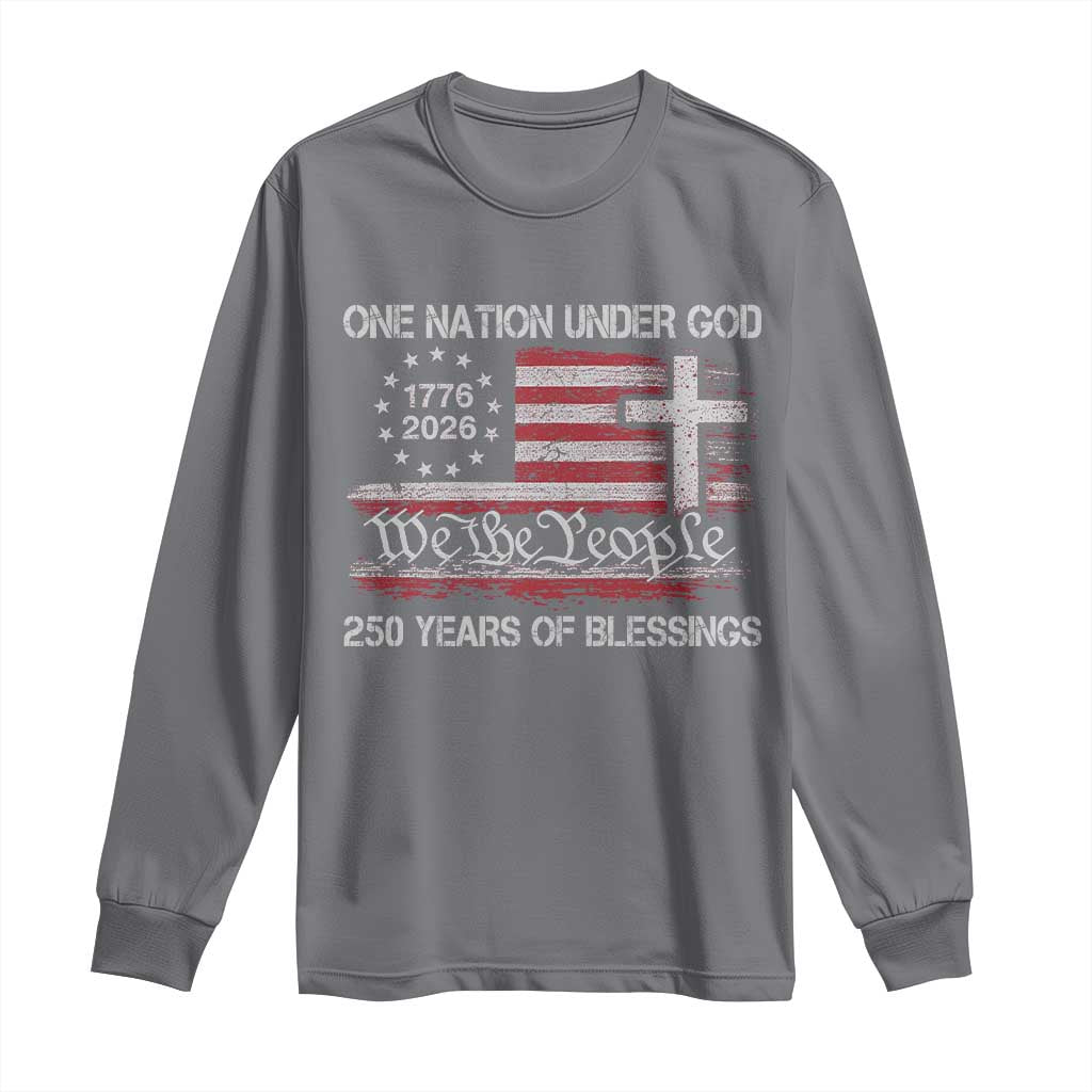 One Nation Under God 250 Years Of Blessing Long Sleeve Shirt 250th Faith Anniversary USA TS11 Charcoal Print Your Wear