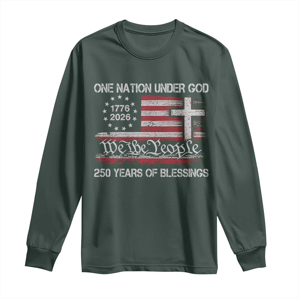 One Nation Under God 250 Years Of Blessing Long Sleeve Shirt 250th Faith Anniversary USA TS11 Dark Forest Green Print Your Wear