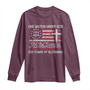 One Nation Under God 250 Years Of Blessing Long Sleeve Shirt 250th Faith Anniversary USA TS11 Maroon Print Your Wear