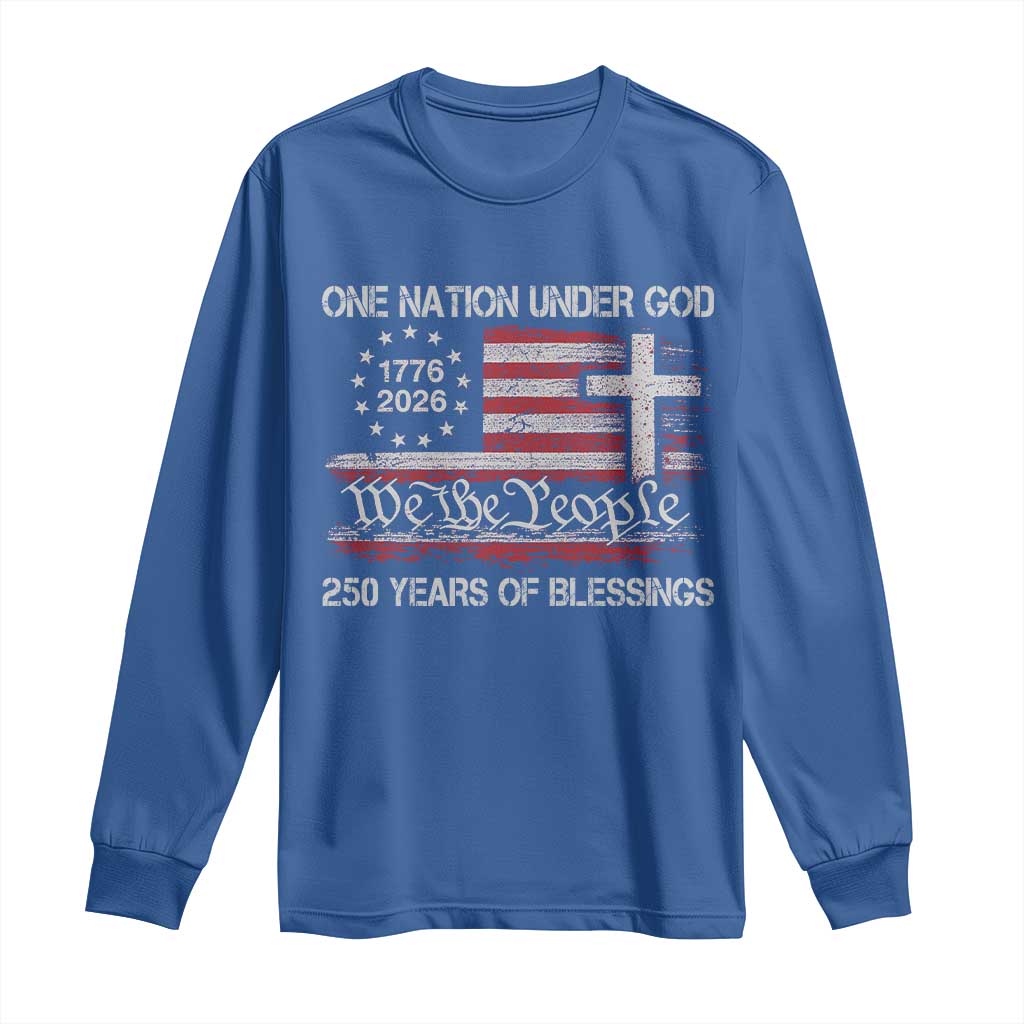 One Nation Under God 250 Years Of Blessing Long Sleeve Shirt 250th Faith Anniversary USA TS11 Royal Blue Print Your Wear