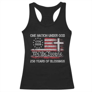 One Nation Under God 250 Years Of Blessing Racerback Tank Top 250th Faith Anniversary USA TS11 Black Print Your Wear