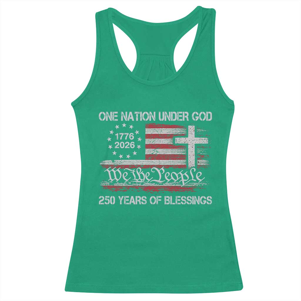 One Nation Under God 250 Years Of Blessing Racerback Tank Top 250th Faith Anniversary USA TS11 Irish Green Print Your Wear