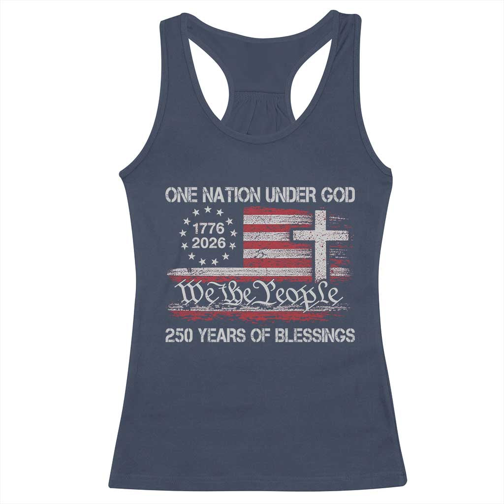 One Nation Under God 250 Years Of Blessing Racerback Tank Top 250th Faith Anniversary USA TS11 Navy Print Your Wear