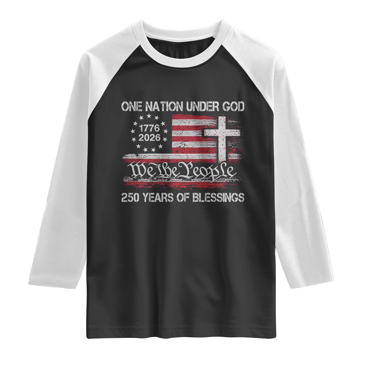 One Nation Under God 250 Years Of Blessing Raglan Shirt 250th Faith Anniversary USA TS11 Black White Print Your Wear