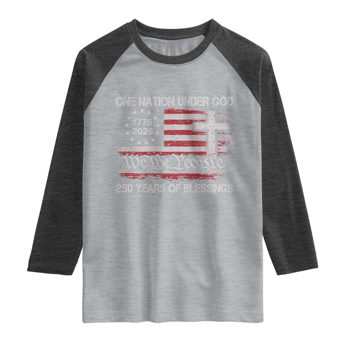 One Nation Under God 250 Years Of Blessing Raglan Shirt 250th Faith Anniversary USA TS11 Heather Gray Heather Charcoal Print Your Wear