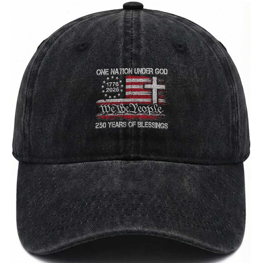 One Nation Under God 250 Years Of Blessing Washed Cotton Baseball Cap 250th Faith Anniversary USA TS11 Print Your Wear