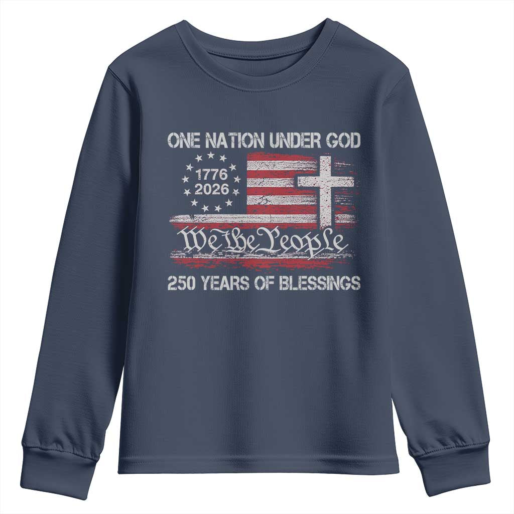 One Nation Under God 250 Years Of Blessing Youth Sweatshirt 250th Faith Anniversary USA TS11 Navy Print Your Wear