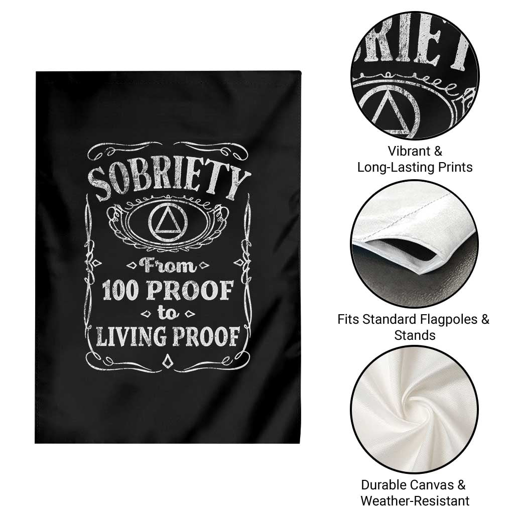 Sobriety From 100 Proof To Living Proof Garden Flag Sober Anniversary AA NA Recovery TS11 Print Your Wear