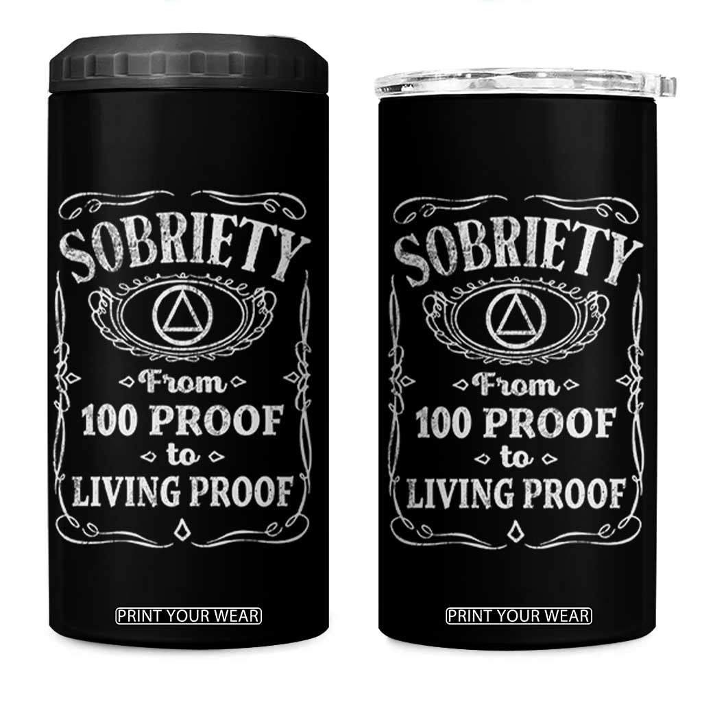 Sobriety From 100 Proof To Living Proof 4 in 1 Can Cooler Tumbler Sober Anniversary AA NA Recovery TS11 One Size: 16 oz Black Print Your Wear