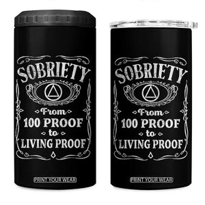 Sobriety From 100 Proof To Living Proof 4 in 1 Can Cooler Tumbler Sober Anniversary AA NA Recovery TS11 One Size: 16 oz Black Print Your Wear