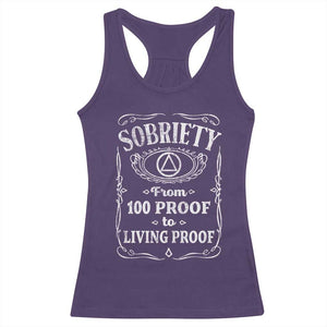 Sobriety From 100 Proof To Living Proof Racerback Tank Top Sober Anniversary AA NA Recovery TS11 Purple Print Your Wear