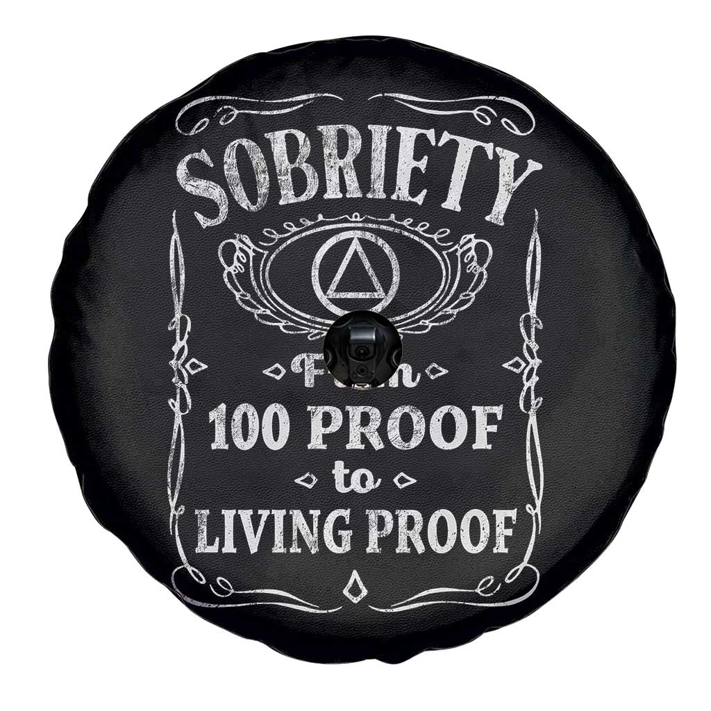 Sobriety From 100 Proof To Living Proof Spare Tire Cover Sober Anniversary AA NA Recovery TS11 Print Your Wear