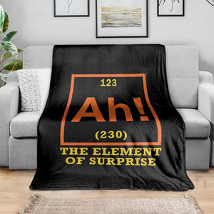 Ah The Element Of Surprise Throw Blanket Chemistry Science Humor Retro Periodic Table TS11 Print Your Wear