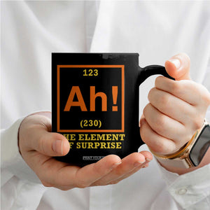 Ah The Element Of Surprise Coffee Mug Chemistry Science Humor Retro Periodic Table TS11 Print Your Wear