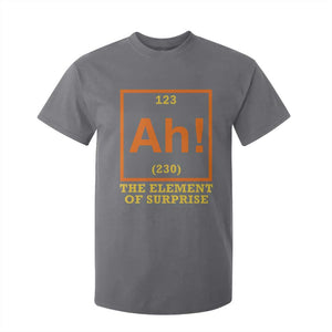 Ah The Element Of Surprise T Shirt For Kid Chemistry Science Humor Retro Periodic Table TS11 Charcoal Print Your Wear