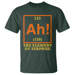 Ah The Element Of Surprise T Shirt Chemistry Science Humor Retro Periodic Table TS11 Dark Forest Green Print Your Wear