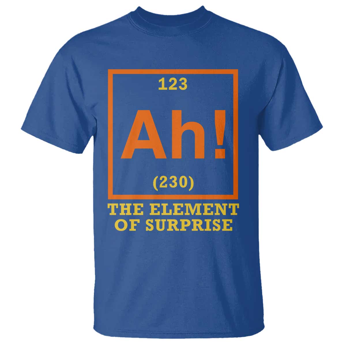 Ah The Element Of Surprise T Shirt Chemistry Science Humor Retro Periodic Table TS11 Royal Blue Print Your Wear
