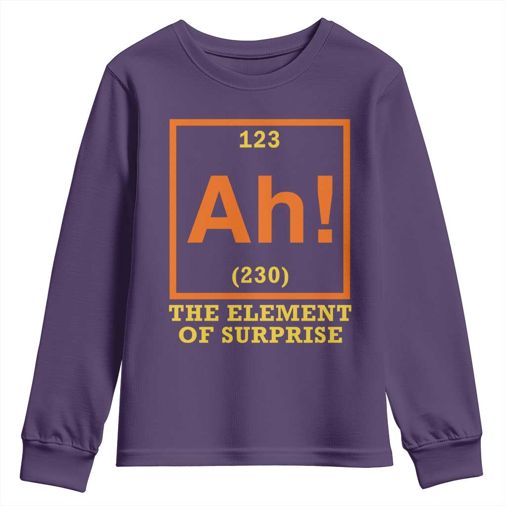 Ah The Element Of Surprise Youth Sweatshirt Chemistry Science Humor Retro Periodic Table TS11 Purple Print Your Wear