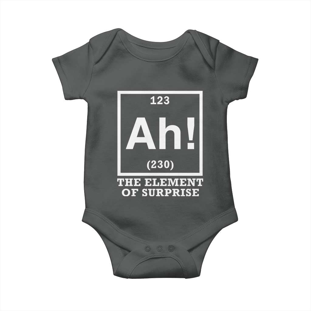 Ah The Element Of Surprise Baby Onesie - Funny Chemistry Science Pun TS11 Dark Heather Print Your Wear