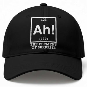 Ah The Element Of Surprise Baseball Cap Funny Chemistry Science Pun TS11 Print Your Wear