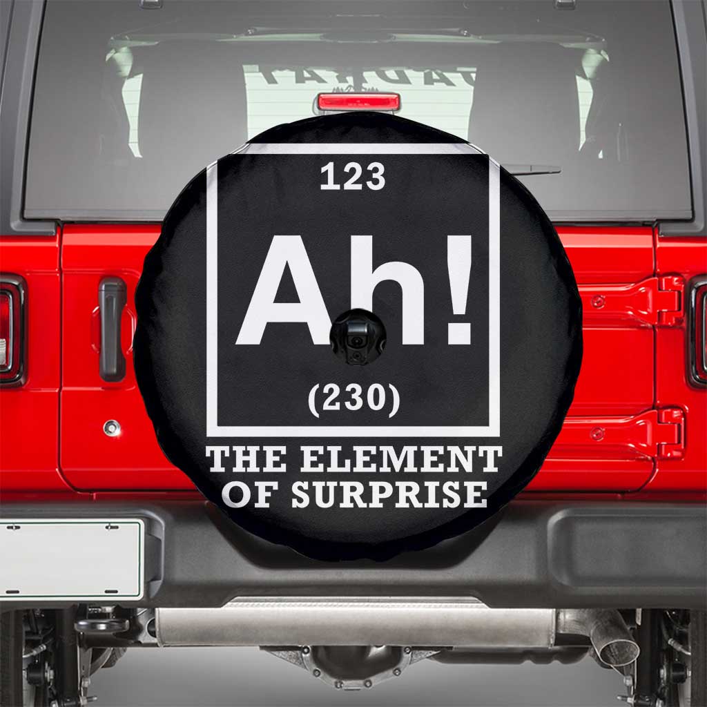 Ah The Element Of Surprise Spare Tire Cover Funny Chemistry Science Pun TS11 Black Print Your Wear