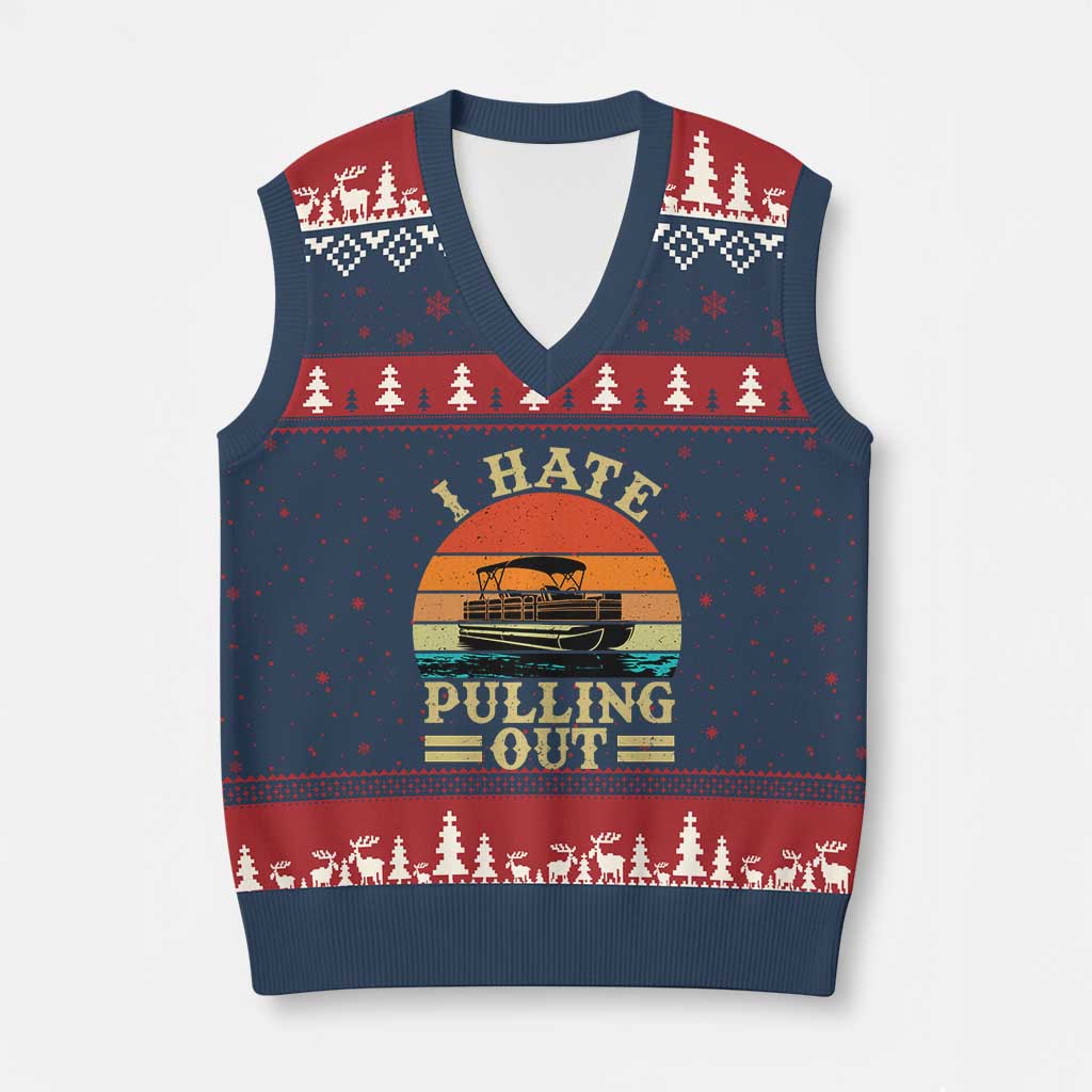 Funny Boating Boat Captain V-Neck Knit Sweater Vest I Hate Pulling Out Vintage Retro TS11 Navy Red Print Your Wear