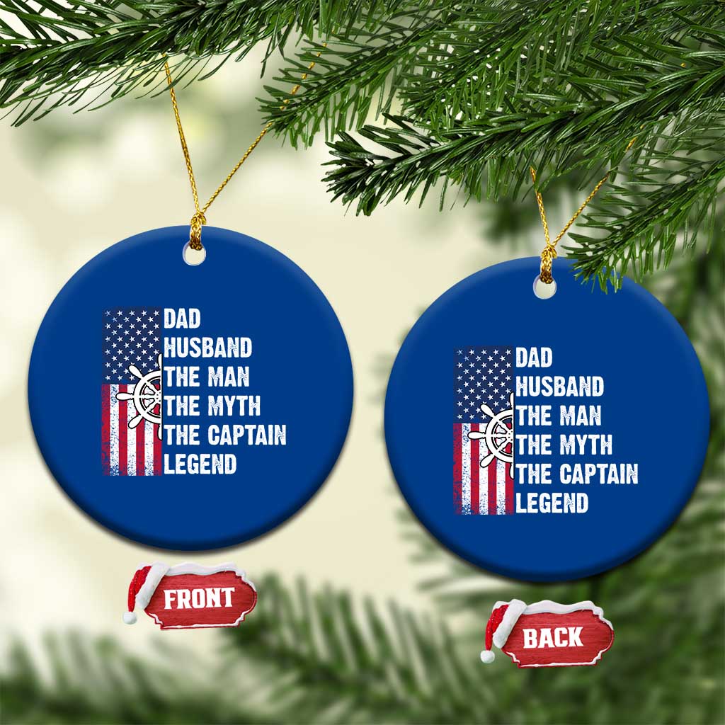 Funny Boat Captain Ceramic Ornament Dad Husband The Man The Myth The Captain Legend TS11 1pc Blue Print Your Wear