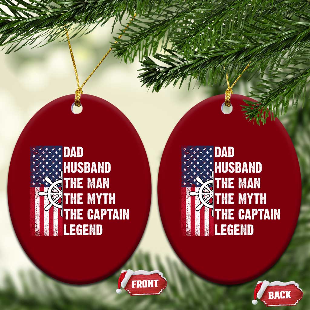 Funny Boat Captain Ceramic Ornament Dad Husband The Man The Myth The Captain Legend TS11 Print Your Wear