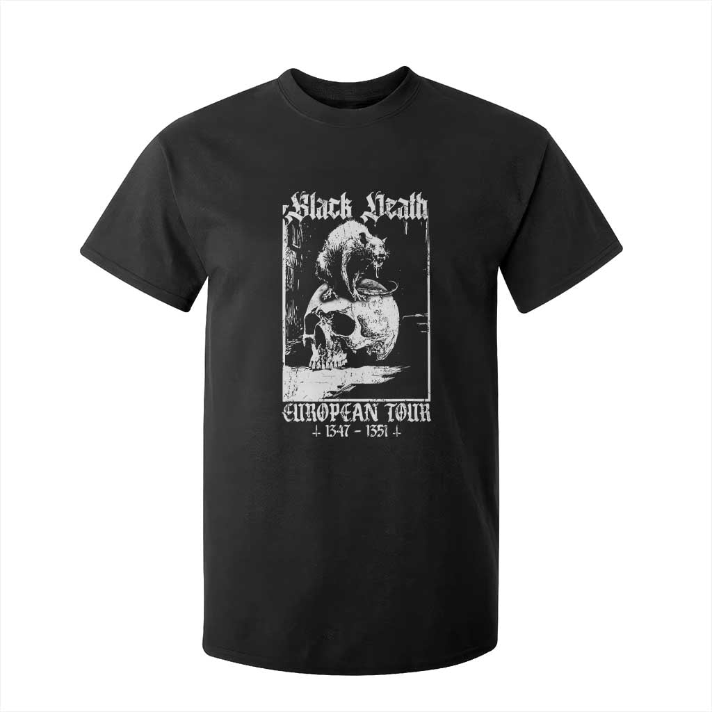 Black Death European Tour T Shirt For Kid Plague Rat Medieval History Skull Gothic TS11 Black Print Your Wear