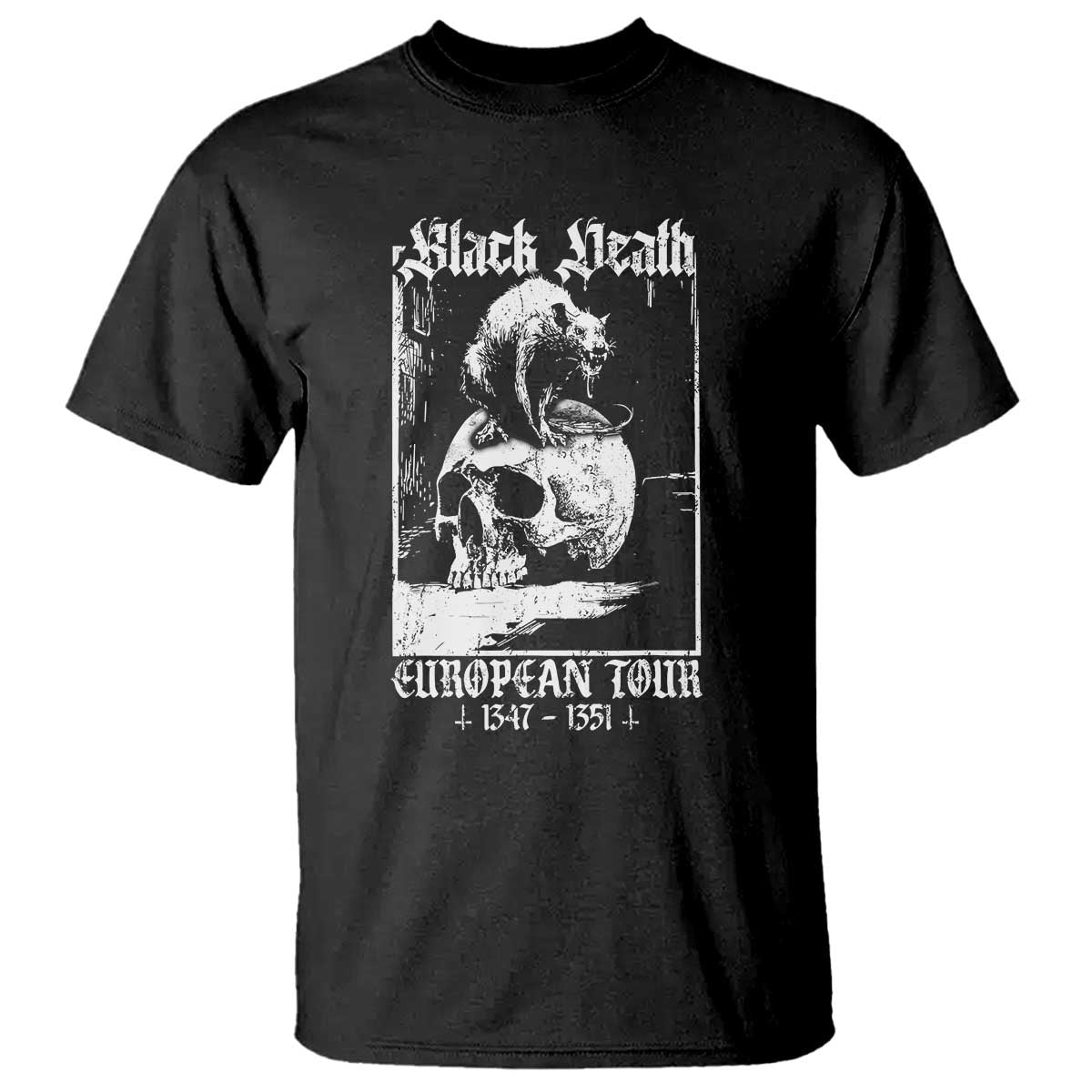 Black Death European Tour T Shirt Plague Rat Medieval History Skull Gothic TS11 Black Print Your Wear