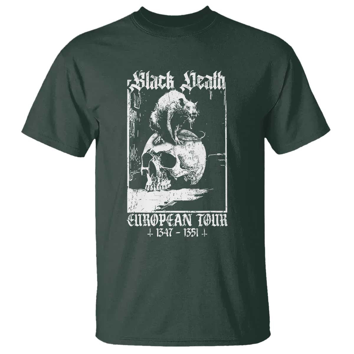 Black Death European Tour T Shirt Plague Rat Medieval History Skull Gothic TS11 Dark Forest Green Print Your Wear
