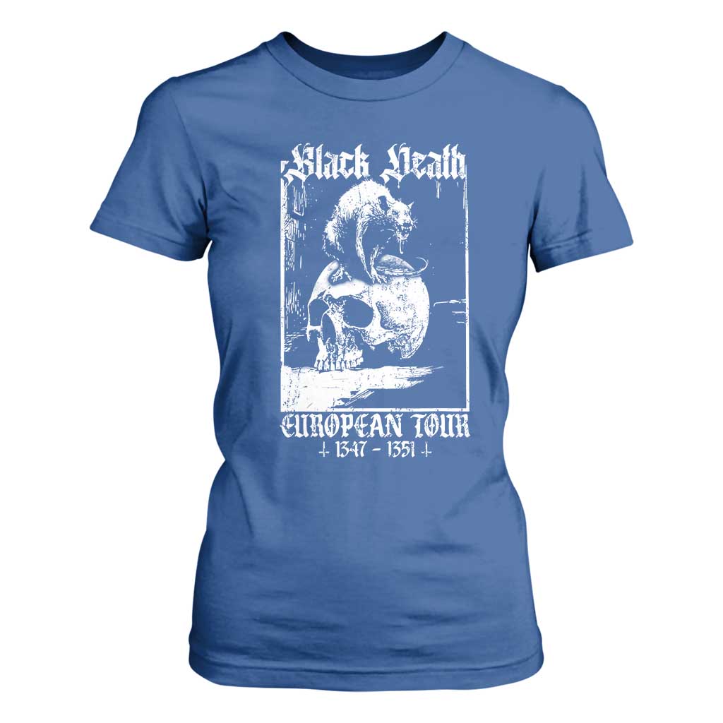 Black Death European Tour T Shirt For Women Plague Rat Medieval History Skull Gothic TS11 Royal Blue Print Your Wear