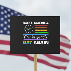 Funny Make America Gay Again 8647 Protest Sign Rainbow Betsy Ross Flag TS11 Horizontal 18" × 24" Black Print Your Wear