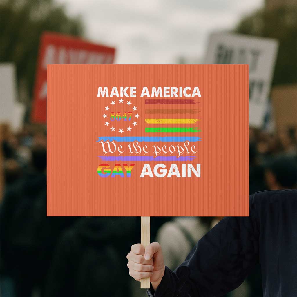 Funny Make America Gay Again 8647 Protest Sign Rainbow Betsy Ross Flag TS11 Horizontal 18