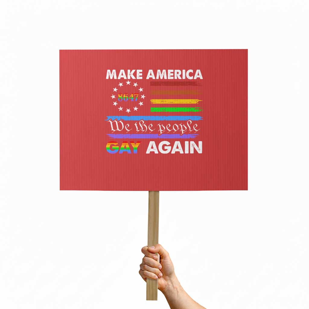 Funny Make America Gay Again 8647 Protest Sign Rainbow Betsy Ross Flag TS11 Horizontal 18