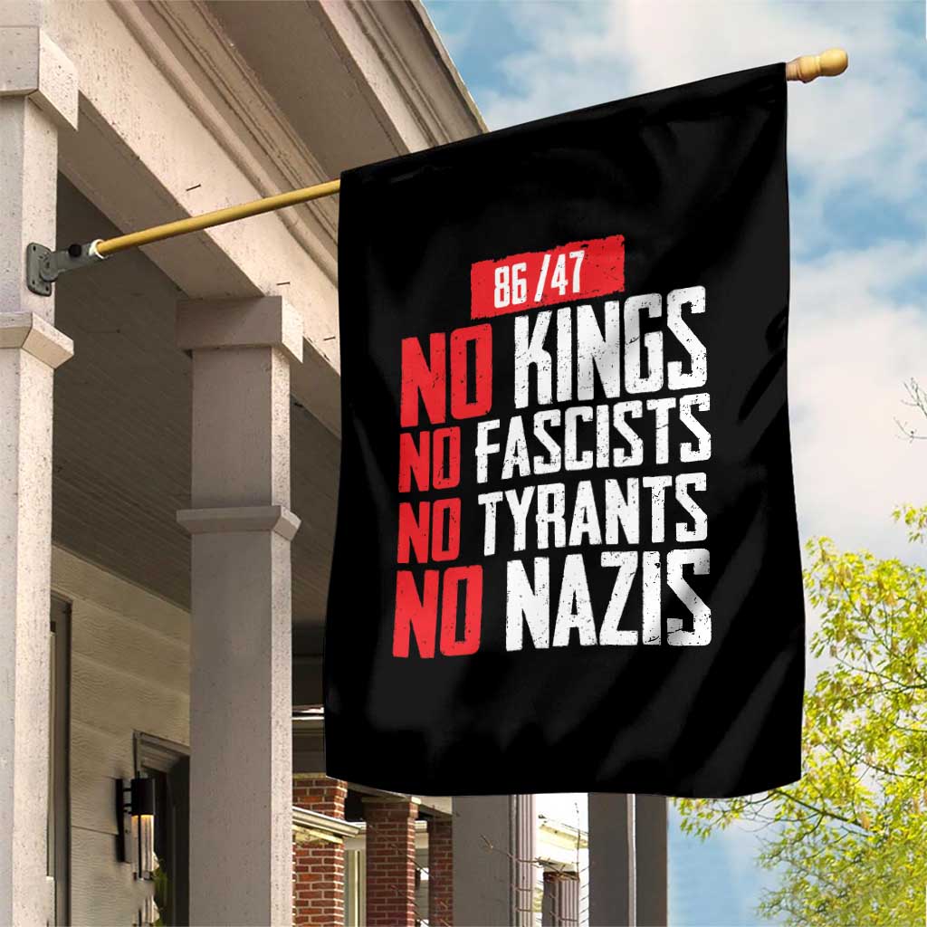 No Kings No Fascists No Tyrants No Nazis 8647 Garden Flag TS11 Print Your Wear