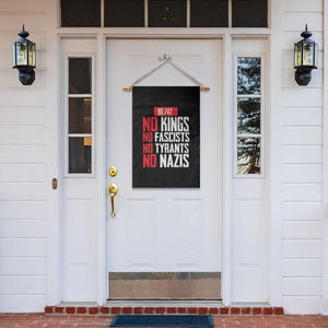No Kings No Fascists No Tyrants No Nazis 8647 Garden Flag TS11 Print Your Wear