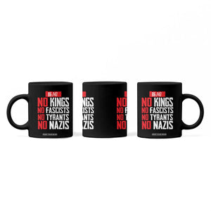No Kings No Fascists No Tyrants No Nazis 8647 Coffee Mug TS11 Print Your Wear