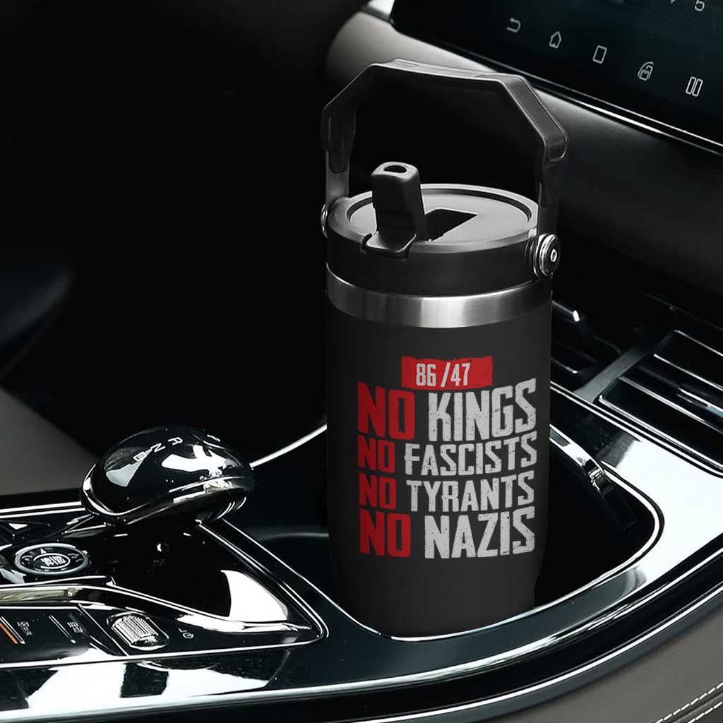 No Kings No Fascists No Tyrants No Nazis 8647 Flip Straw Tumbler TS11 Print Your Wear