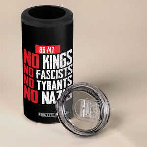 No Kings No Fascists No Tyrants No Nazis 8647 4 in 1 Can Cooler Tumbler TS11 Print Your Wear
