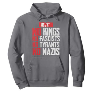 No Kings No Fascists No Tyrants No Nazis 8647 Hoodie TS11 Charcoal Print Your Wear