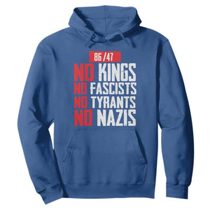 No Kings No Fascists No Tyrants No Nazis 8647 Hoodie TS11 Royal Blue Print Your Wear