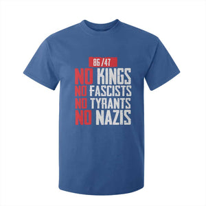No Kings No Fascists No Tyrants No Nazis 8647 T Shirt For Kid TS11 Royal Blue Print Your Wear