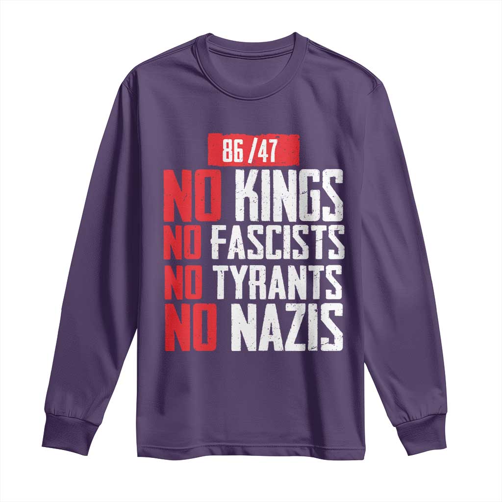 No Kings No Fascists No Tyrants No Nazis 8647 Long Sleeve Shirt TS11 Purple Print Your Wear