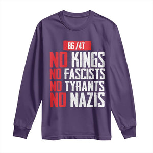 No Kings No Fascists No Tyrants No Nazis 8647 Long Sleeve Shirt TS11 Purple Print Your Wear