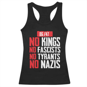 No Kings No Fascists No Tyrants No Nazis 8647 Racerback Tank Top TS11 Black Print Your Wear